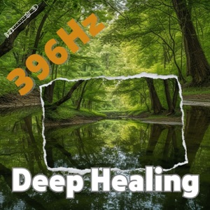 396 Hz Deep Healing