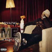 Missing the Old Me - Single - Screwly G