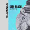 The Astronauts. - Gem Beach
