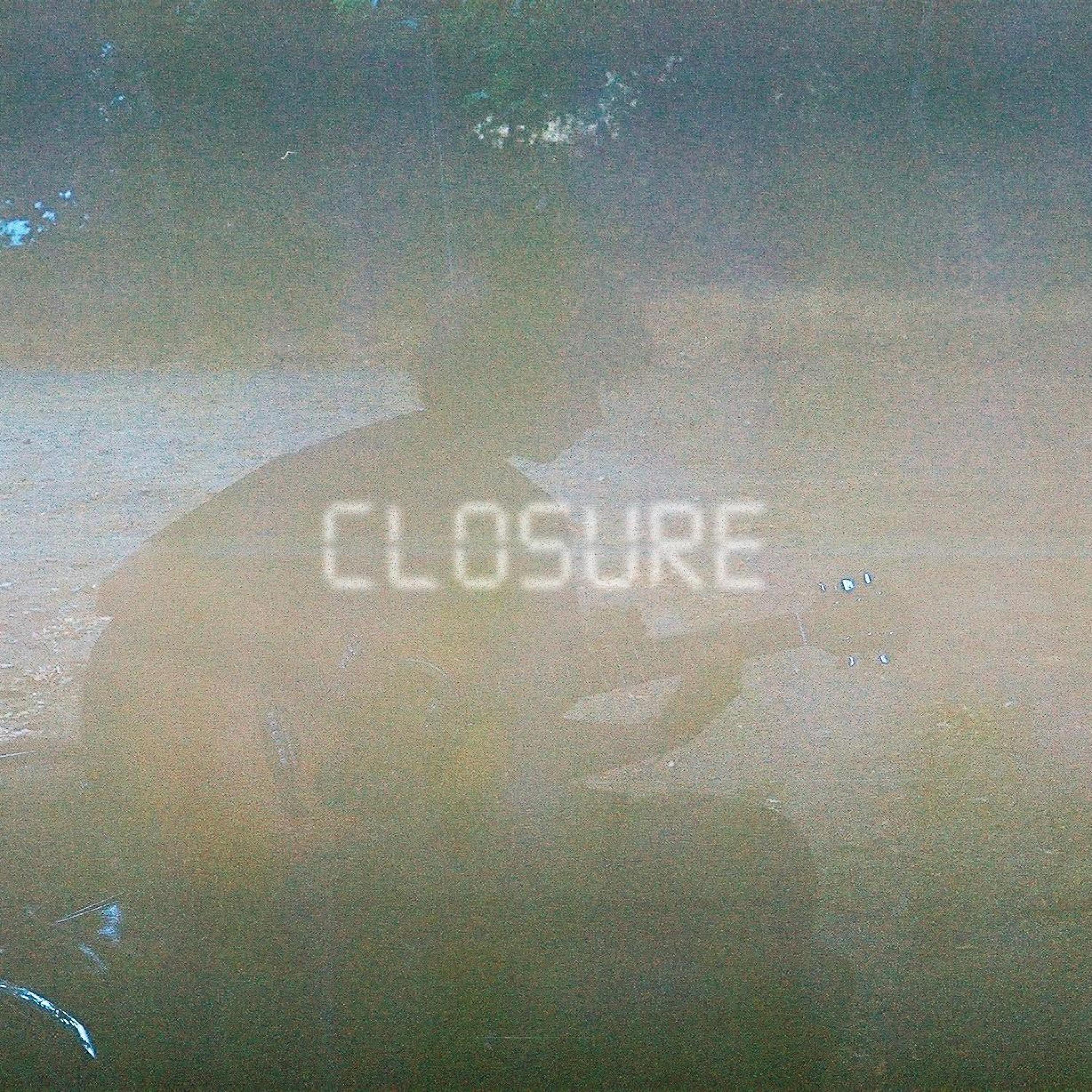 CLOSURE - EP
