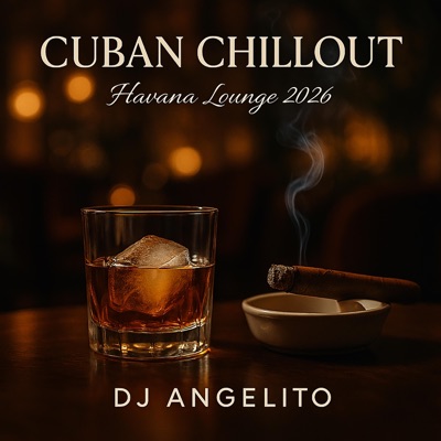 CUBAN CHILLOUT (Havana Lounge 2026)