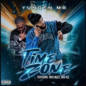 Time Zone (feat. Mike Beezy)