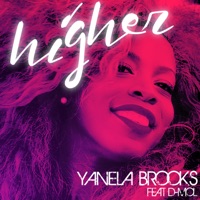 Higher (feat. D-Mol) - Single - Yanela Brooks