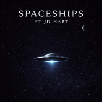 Spaceships (feat. JD Hart) - Single