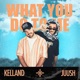 WHAT YOU DO TO ME EP