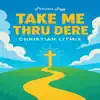 Princess Tayy - Take Me Thru Dere (Christian Litmix)