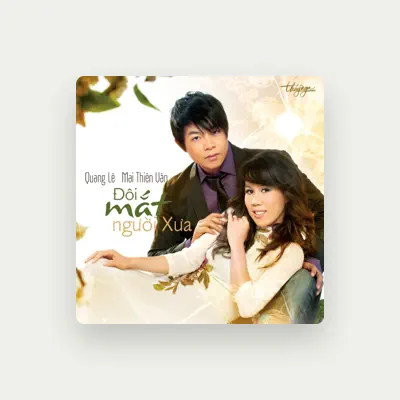 Listen to Mai Thien Van, watch music videos, read bio, see tour dates & more!