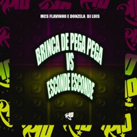 Brinca de Pega Pega Vs Esconde Esconde - Single - DJ Luis, MC Flavinho & MC Donzela