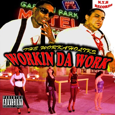 Workin da Work