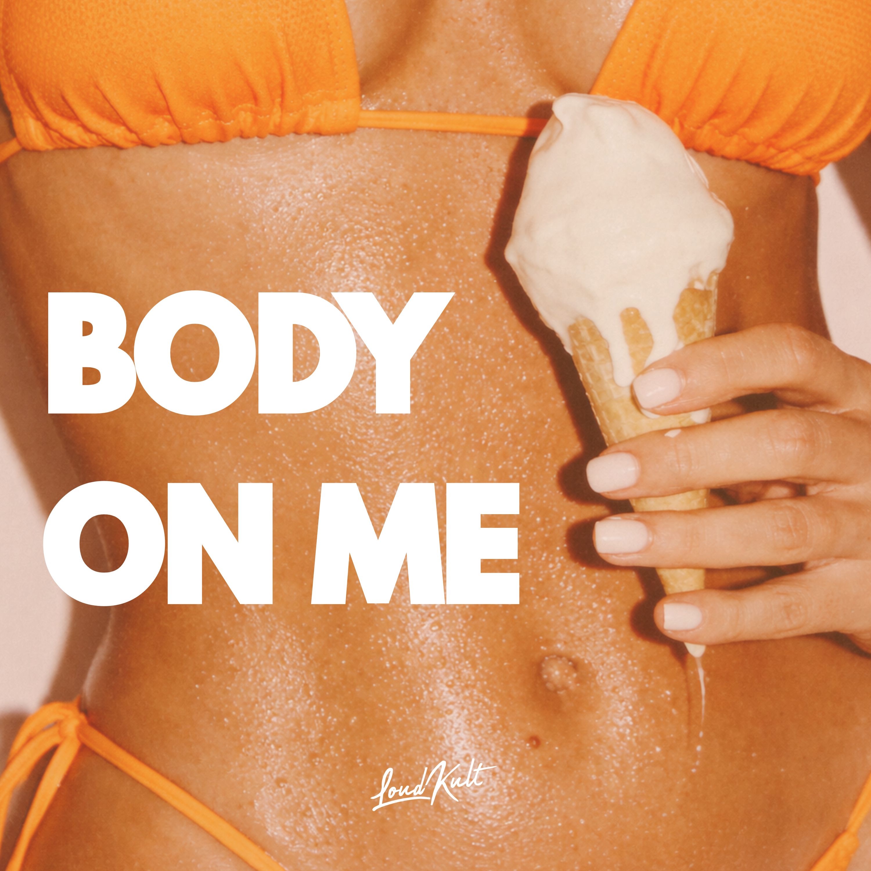 Body On Me - Single