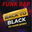 Back To Black By Dj Marlboro