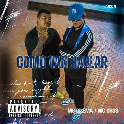 COMO VAN HABLAR (feat. MC GROS) - Single