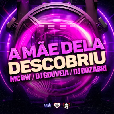 A Mãe Dela Descobriu - Single