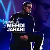Mehdi Jahani - Vojoode To