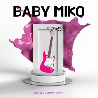 Baby Miko (feat. Draws Beats) - Single