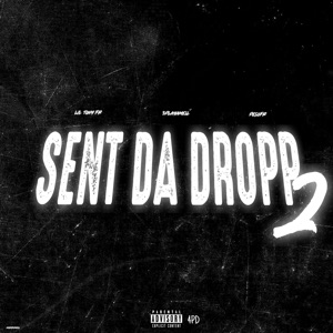 SENT DA DROPP 2 (MY VERSE) [feat. Pesofr & Lil Tony Official]