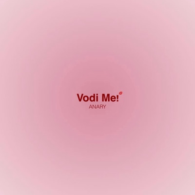 ANARY - Vodi Me!