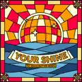 Your Shine