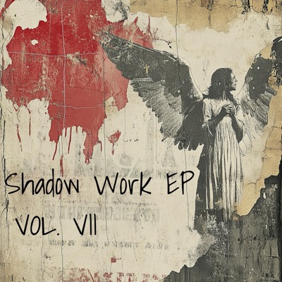 Shadow Work EP, Vol. 7 - EP