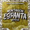 Montagem Espanta Mosca - Single