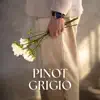 Pinot Grigio