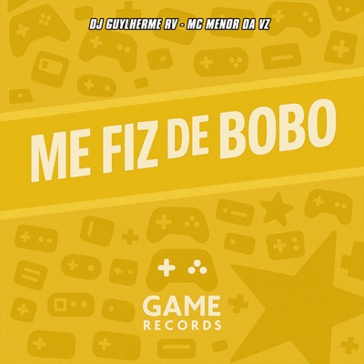 Me Fiz de Bobo - Single