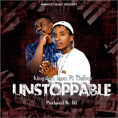 Unstoppable (feat. Kingstun Icon) - Single