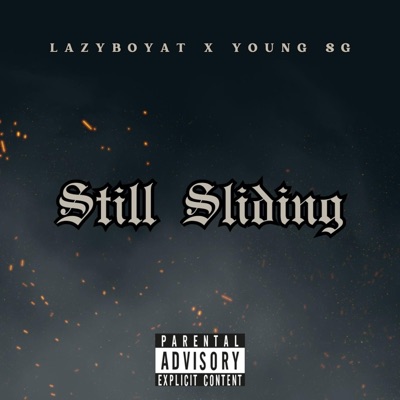 Still Sliding (feat. Young SG) - Single