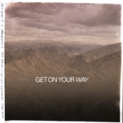 Get On Your Way - Ashes & Arrows