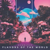 Flavors of the World - Single - Monojoke