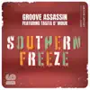 Groove Assassin - Southern Freeze (feat. Tasita D'Amor) [Main Mix]