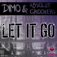 Let It Go - Single - Dimo & Absolut Groovers