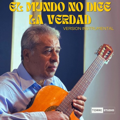 El Mundo no dice la Verdad (Instrumental Version) - Single