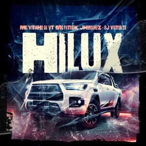 Hilux (feat. Dj Victor SB)