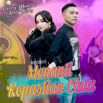 Menanti Kepastian Cinta (feat. Lala Widy) - Single