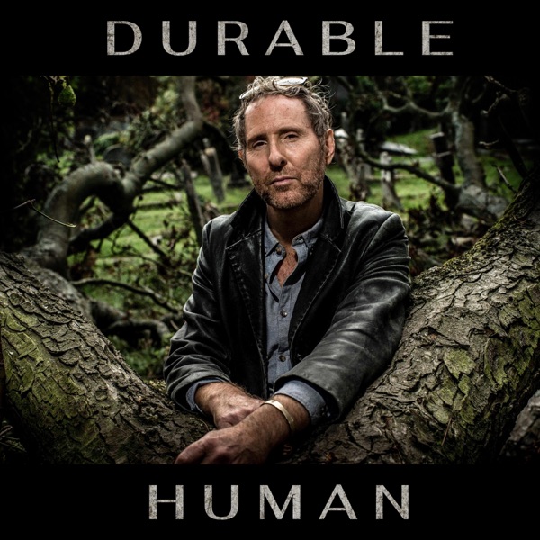 Durable Human