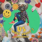Us (What About) [SQWAD Remix] artwork