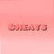 Cheats - VeryNice6969 lyrics