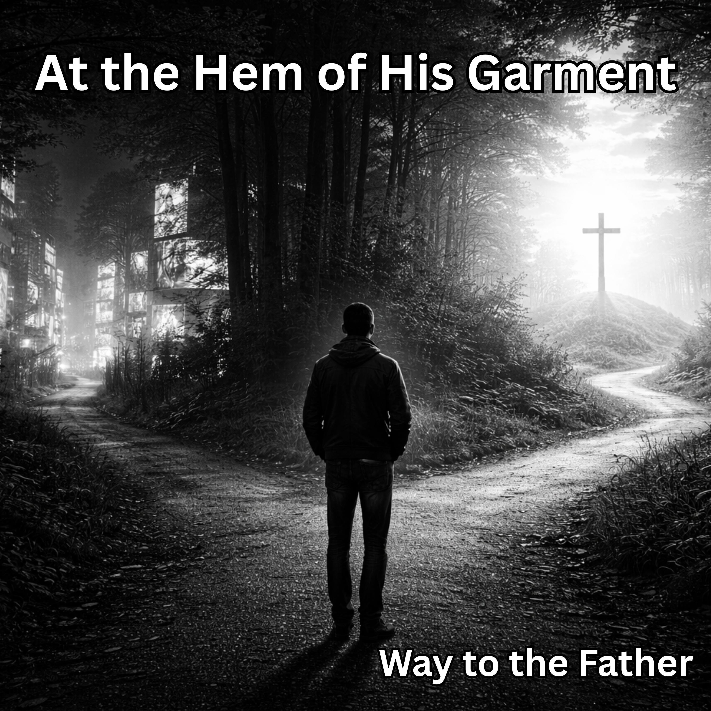 At the Hem of His Garment