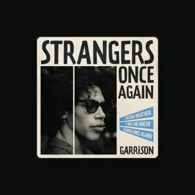 Listen to Garrison, watch music videos, read bio, see tour dates & more!