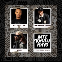 Intekhulumayo (feat. Cuba beats) - Single - K.C Driller, Mr Nation Thingz & Visca