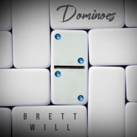 Dominoes - Single - Brett Will