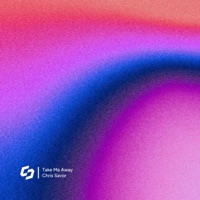 Take Me Away - Single - Chris Savor