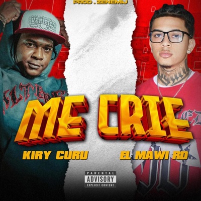 Me Crié X Kiry Curu - Single