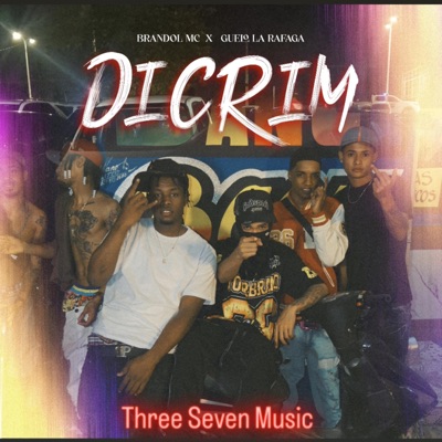 DICRIM (feat. Brandol MC & Guelo la Rafaga) - Single