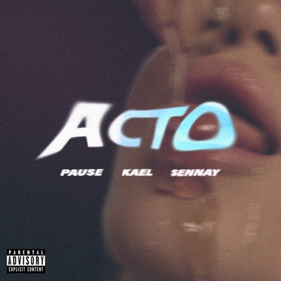 ACTO (feat. SENNAY & Pause) - Single