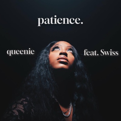 Patience (feat. Swiss) - Single