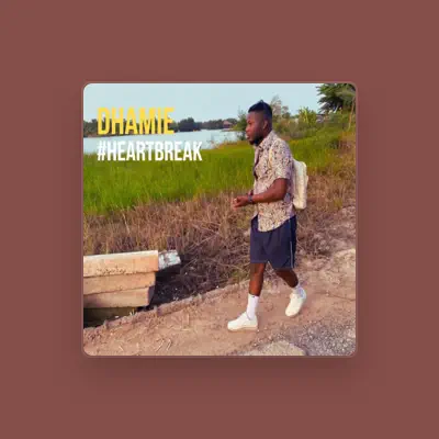 Listen to Dhamie, watch music videos, read bio, see tour dates & more!