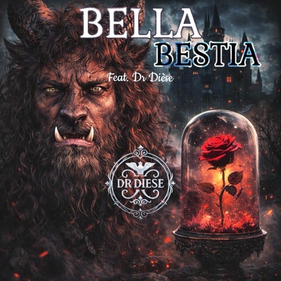 Bella y Bestia (feat. Dr Dièse) - Single