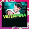 Vai empina (feat. Mc Lipe LK)